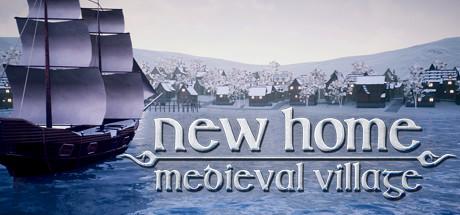 New Home Medieval Village v0.52.3
