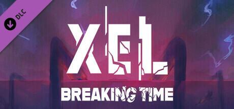 XEL Breaking Time - RUNE + Update v1.0.7.3