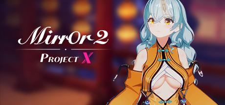 Mirror 2 Project X Build 20220824