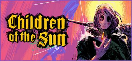 Children of the Sun Build 02.02.2024
