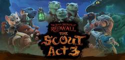 The Lost Legends of Redwall The Scout Act 3 v1.0 - CODEX