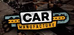 Car Manufacture v0.6.3