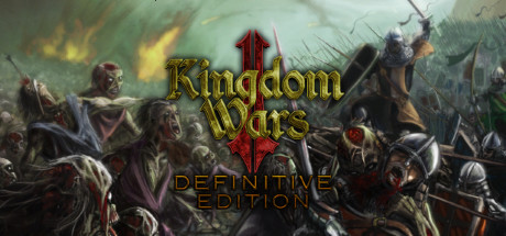 Download reloaded game Kingdom Wars 2 Definitive Edition - PLAZA + Update v1.11