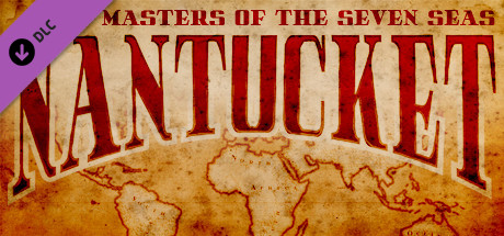 Download game Nantucket Masters of the Seven Seas v1.4 - PLAZA latest version