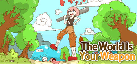 Download reloaded game The World is Your Weapon v3.0