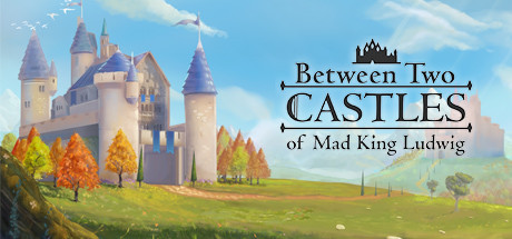 Download reloaded game Between Two Castles v1.0 (Digital Edition) - PLAZA