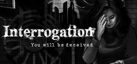 Download reloaded game Interrogation You will be deceived v1.0 - PLAZA