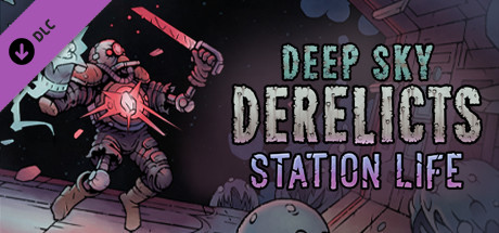 Download game Deep Sky Derelicts Station Life v1.3.1 - HOODLUM latest version