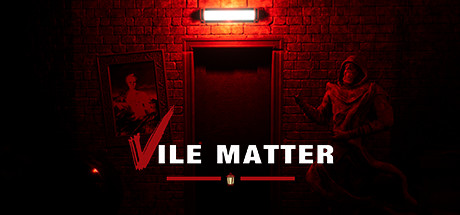 Download game Vile Matter v1.0 - PLAZA latest version