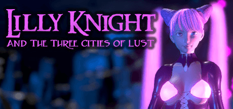 Download game Lilly Knight and the Three Cities of Lust v1.0 - DARKSiDERS latest version