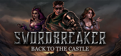 Download reloaded game Swordbreaker Back to The Castle v1.23 - PLAZA