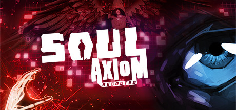 Download game Soul Axiom Rebooted v1.0 - HOODLUM latest version