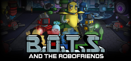 Download reloaded game B.O.T.S. and the Robofriends - CODEX + Update v1.0.3