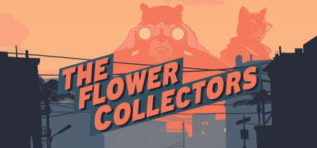 Download game The Flower Collectors v1.0 - HOODLUM latest version