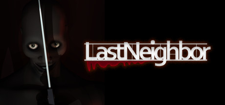 Download game Last Neighbor v3.0 - PLAZA latest version