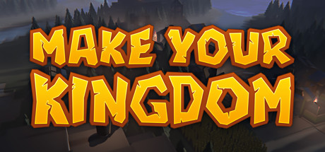 Download reloaded game Make Your Kingdom v2022.01.24