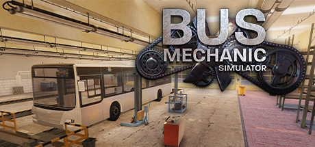 Download reloaded game Bus Mechanic Simulator - CODEX + Update v1.1.3