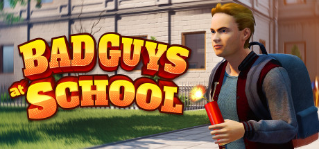 Download game Bad Guys at School - PLAZA + Update v20200811 latest version