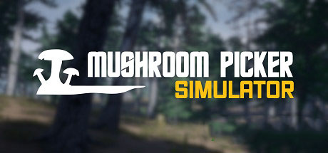 Download game Mushroom Picker Simulator v1.0.032 stable - PLAZA latest version