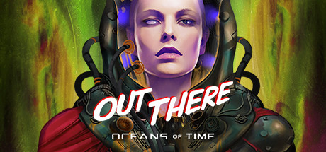 Download reloaded game Out There Oceans of Time v1.2.0.14 (Redshift) - FLT