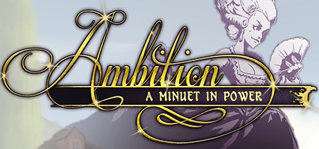 Download game Ambition A Minuet in Power v1.0b15 - GOG latest version