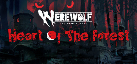 Download game Werewolf The Apocalypse Heart of the Forest v1.0.13.2010191537 latest version