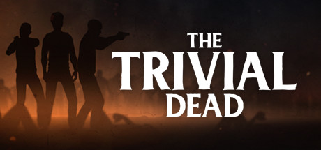 Download game The Trivial Dead v2021.03.17 - TiNYiSO latest version