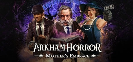 Download game Arkham Horror Mothers Embrace - CODEX + Update v1.1 latest version