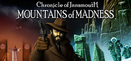 Download game Chronicle of Innsmouth Mountains of Madness v1.0 - DARKSiDERS latest version