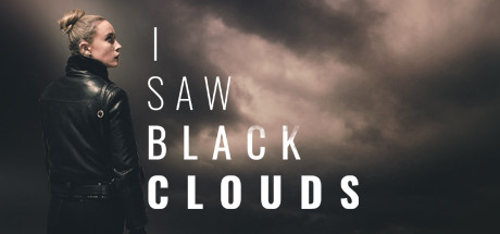 Download reloaded game I Saw Black Clouds v1.0 - SKIDROW