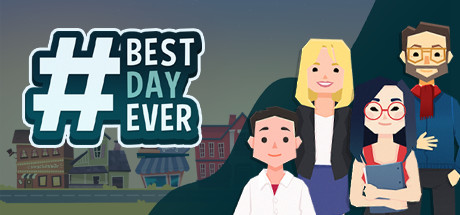 Download game Best Day Ever v1.0 - DARKZER0 latest version