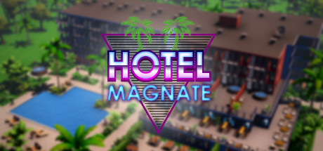 Download reloaded game Hotel Magnate v0.7.4D