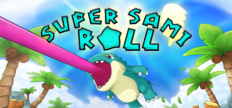 Download reloaded game Super Sami Roll v1.0 - TiNYiSO