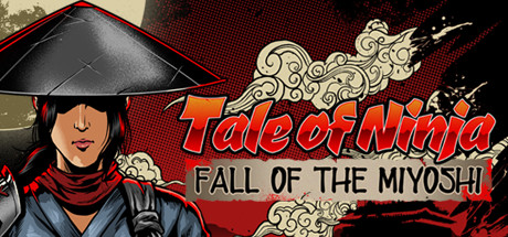 Download game Tale of Ninja Fall of the Miyoshi v2021.07.22 - SKIDROW latest version