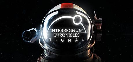 Download game Interregnum Chronicles Signal v1.0 - CODEX latest version