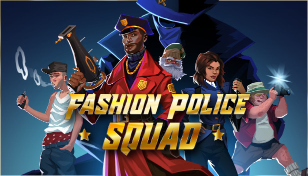 Download game Fashion Police Squad v1.0.5 Build 9360053 latest version