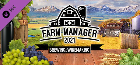 Download game Farm Manager 2021 Brewing and Winemaking Build 7292416 - CODEX latest version