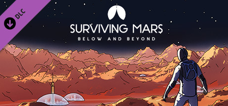 Download reloaded game Surviving Mars Below and Beyond - CODEX + Update v1010784