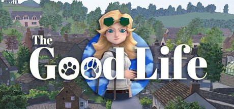 Download reloaded game The Good Life v2.0 - PLAZA