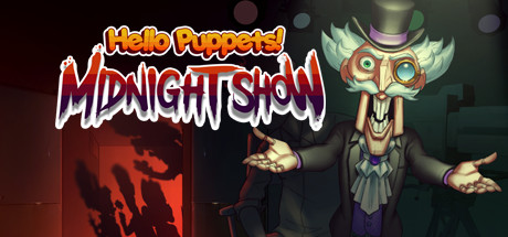 Download game Hello Puppets Midnight Show v0.1 latest version