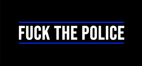 Download reloaded game Fuck The Police v1.0 - SKIDROW