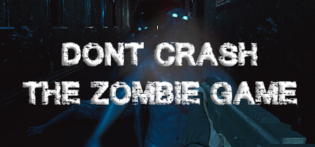 Download game Dont Crash The Zombie Game v1.1.3 - DARKSiDERS latest version