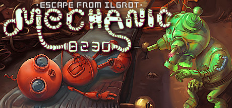 Download game Mechanic 8230 Escape from Ilgrot Build 8548204 - TiNYiSO latest version