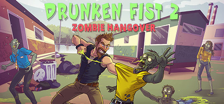 Download reloaded game Drunken Fist 2 Zombie Hangover Build 8755561 - TiNYiSO