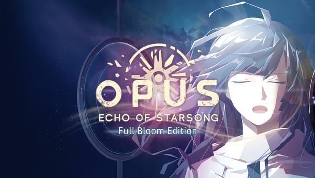 Download reloaded game OPUS Echo of Starsong Full Bloom Edition v2.5.6