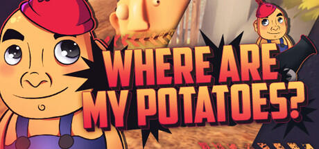 Download game Where are my potatoes Build 8910909 - TiNYiSO latest version