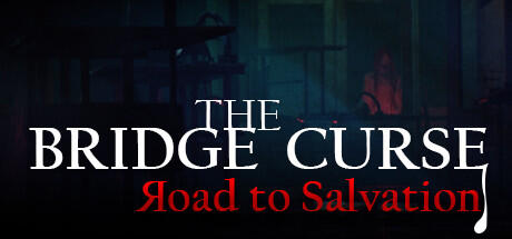 Download game The Bridge Curse Road to Salvation Build 2023.11.27 - TENOKE latest version