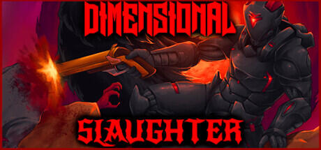 Download game DIMENSIONAL SLAUGHTER Build 9695180 latest version