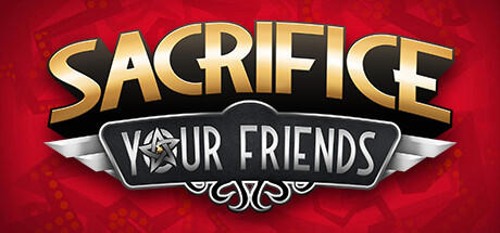 Download game Sacrifice Your Friends Build 7618622 latest version