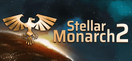 Download game Stellar Monarch 2 v1.18 latest version